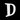Husbokstav D - Noto Serif - 170mm hög - 10mm djup